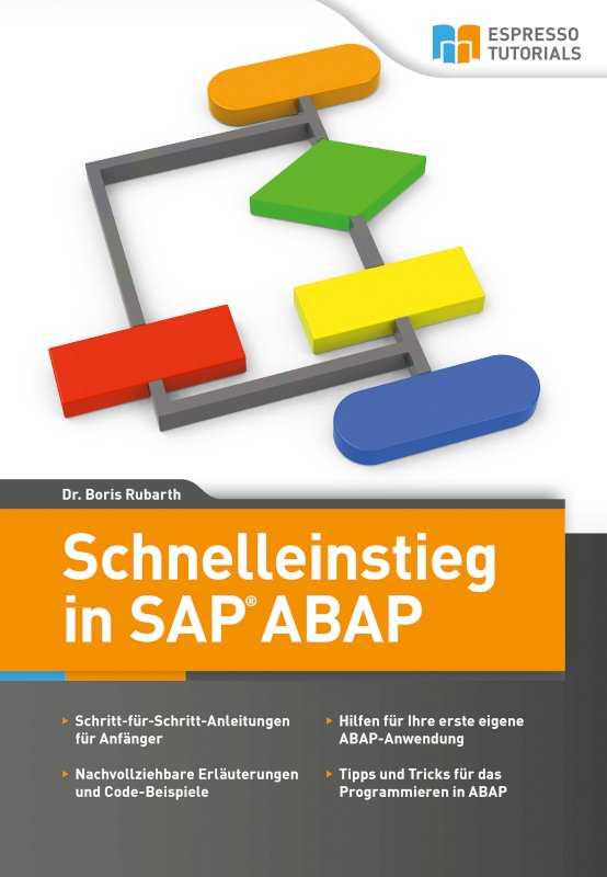 Schnelleinstieg in ABAP: Das Einsteigerbuch
