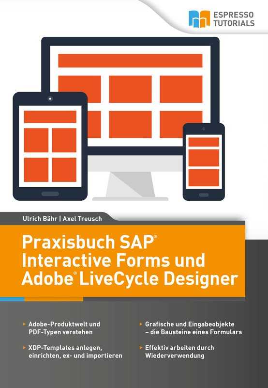 Expertentipps für SAP Interactive Forms und Adobe LiveCycle Designer